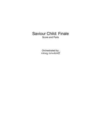 Saviour Child, Finale (orchestration)