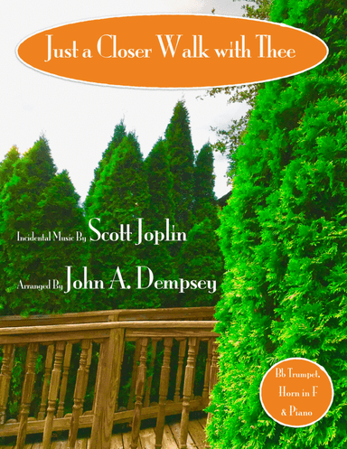 Just a Closer Walk with Thee / Solace (Trio for Trumpet, Horn in F and Piano) (arr. John A. Dempsey)