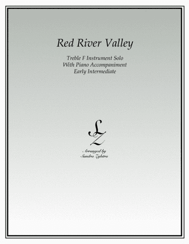 Red River Valley (treble F instrument solo) (arr. Sandra Zylstra)