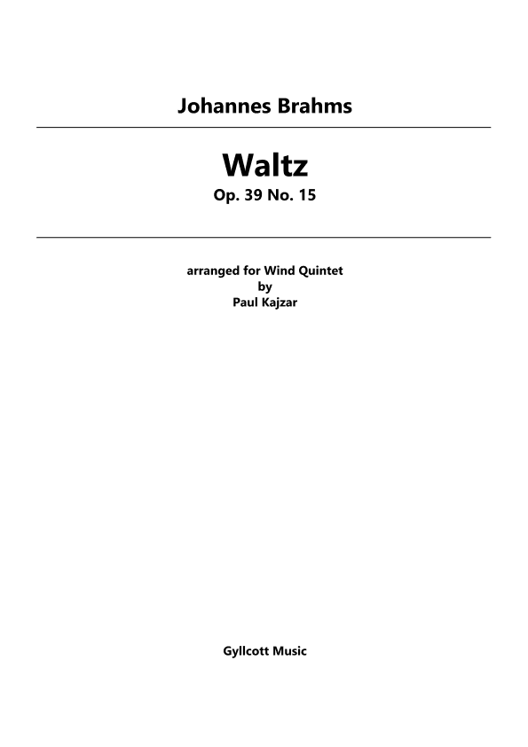 Waltz Op. 39 No. 15 (Wind Quintet) (arr. Paul Kajzar)