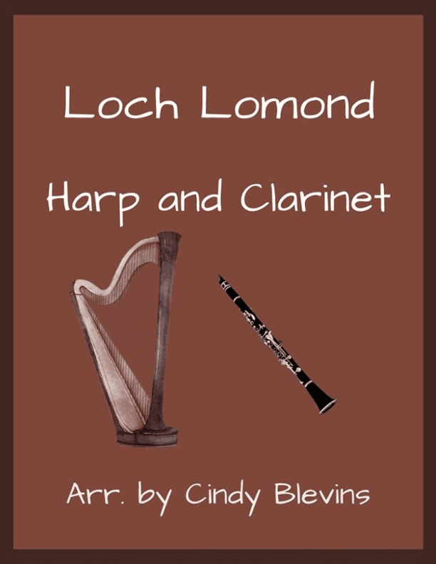 Loch Lomond, for Harp and Clarinet (arr. Cindy Blevins)