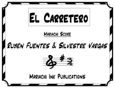El Carretero (arr. Mariachi Ink Publications)