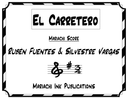 El Carretero (arr. Mariachi Ink Publications)
