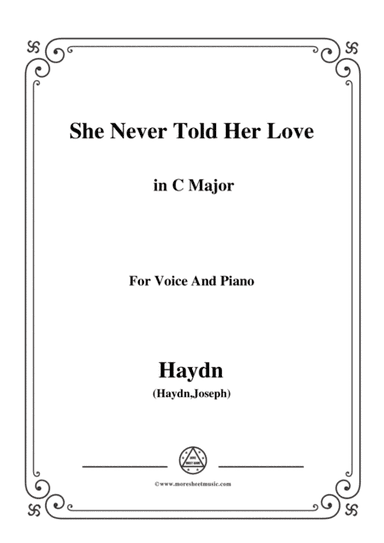 Haydn-She Never Told Her Love in C Major, for Voice and Piano (arr. MSM)