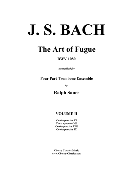 Art of Fugue, BWV 1080 Volume 2 for Trombone Quartet (arr. Sauer, Ralph)