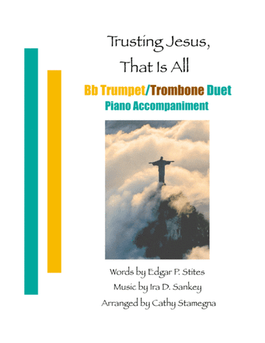 Trusting Jesus, That is All (Bb Trumpet/Trombone Duet, Piano Accompaniment) (arr. Cathy Stamegna)