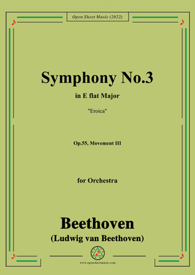 Beethoven-Symphony No.3(Eroica),in E flat Major,Op.55,Movement III,for Orchestra (arr. OSM Press)