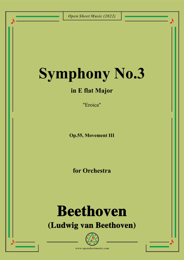 Beethoven-Symphony No.3(Eroica),in E flat Major,Op.55,Movement III,for Orchestra (arr. OSM Press)