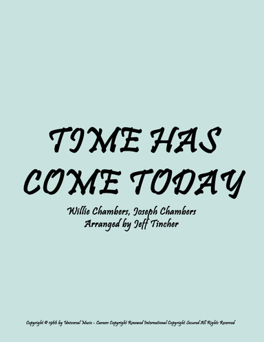 Time Has Come Today (arr. Jeff Tincher)