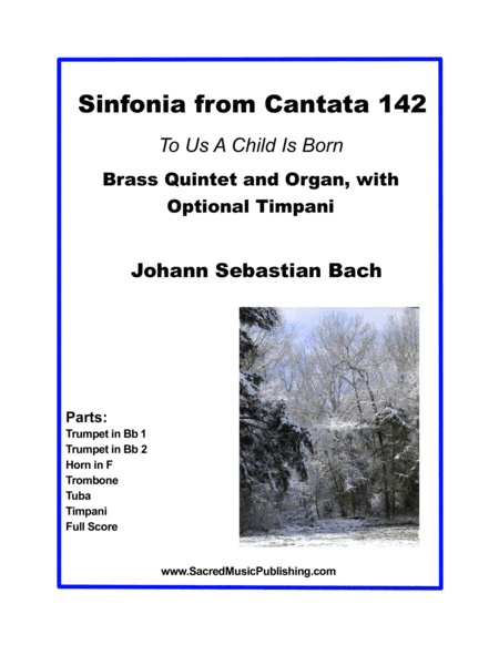Sinfonia from Cantata 142 (To Us A Child Is Born) -  Brass Quintet and Organ with Optional Timpani (arr. Christina Harmon)