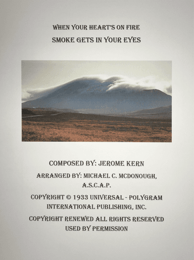 Smoke Gets In Your Eyes (arr. Dr. Michael C. McDonough, A.S.C.A.P.)