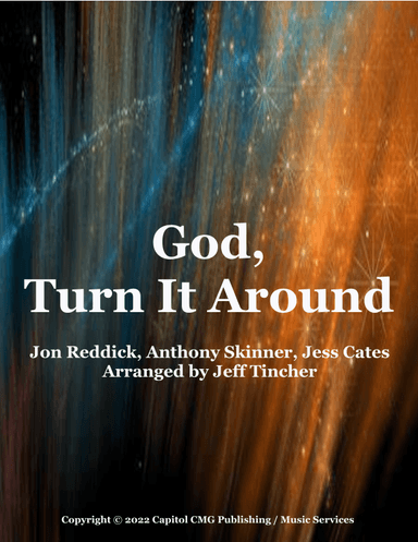 God, Turn It Around (arr. Jeff Tincher)