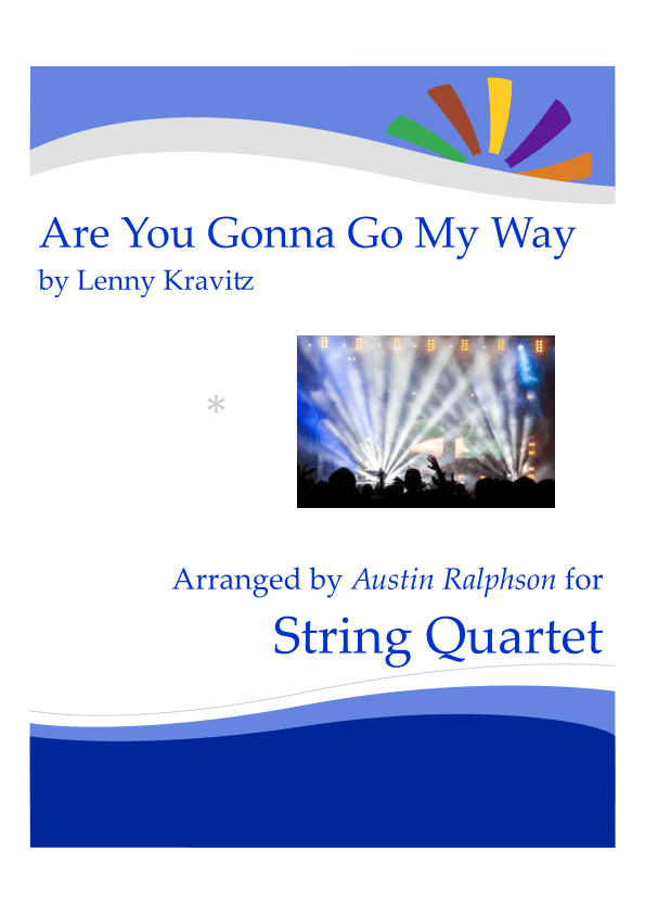 Are You Gonna Go My Way (arr. Austin Ralphson)