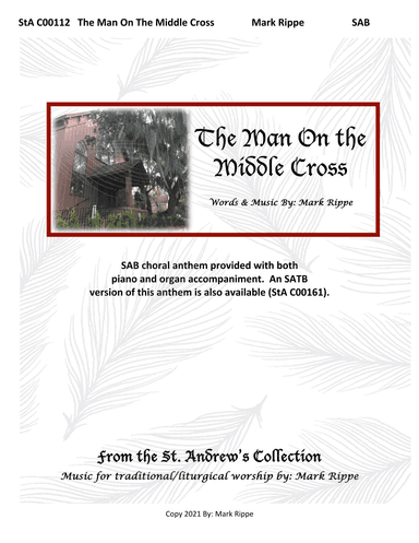 The Man On The Middle Cross - SAB (StA C00112)