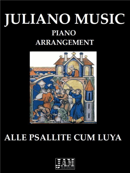 ALLE PSALLITE CUM LUYA (EASY PIANO ARRANGEMENT) - ANONYMOUS (arr. Juliano Music)