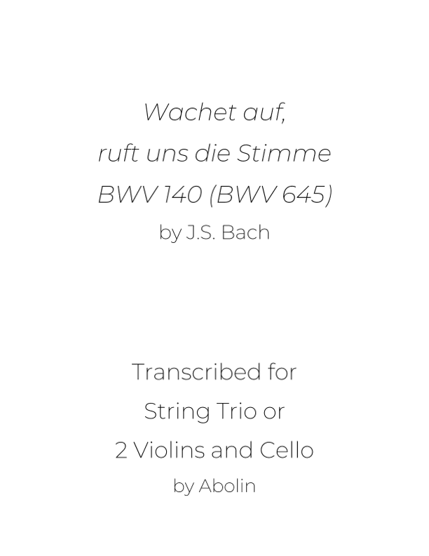 Bach: Wachet auf, BWV 140 (BWV 645) - String Trio, or 2 Violins and Cello (arr. Abolin)