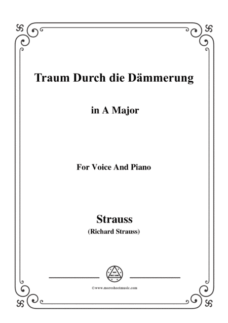 Richard Strauss-Traum Durch die Dämmerung in A Major,for Voice and Piano (arr. MSM)