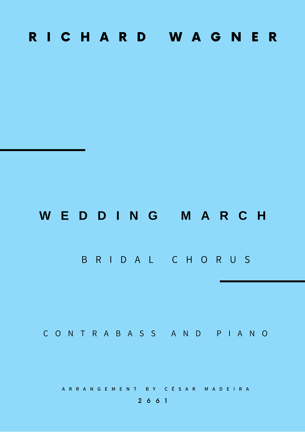 Wedding March (Bridal Chorus) - Contrabass and Piano (Full Score and Parts) (arr. César Madeira)