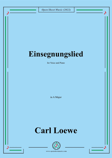 Loewe-Einsegnungslied,in A Major,for Voice and Piano (arr. OSM Press)
