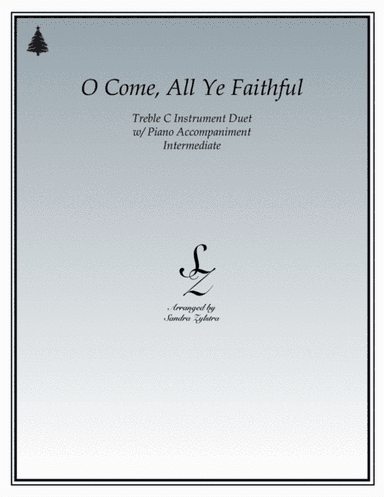 O Come, All Ye Faithful (treble C instrument duet) (arr. Sandra Zylstra)