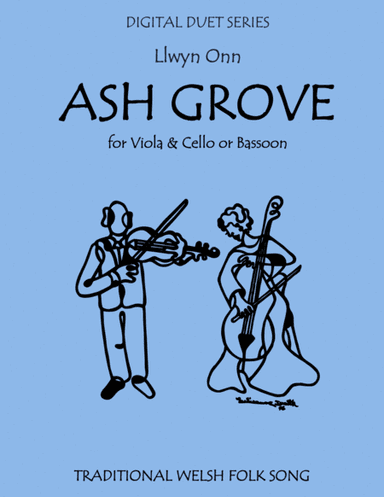 The Ash Grove - Duet for Viola & Cello (or Bassoon) (arr. Last Resort Music Publishing)