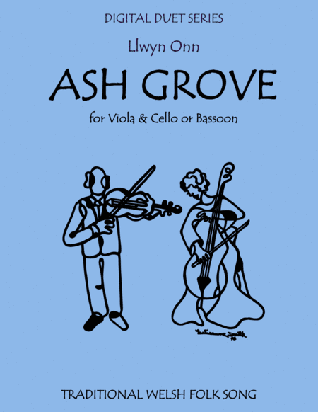 The Ash Grove - Duet for Viola & Cello (or Bassoon) (arr. Last Resort Music Publishing)