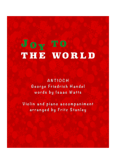 Joy to the World - Violin & Piano Accompaniment (arr. Fritz Stanley)