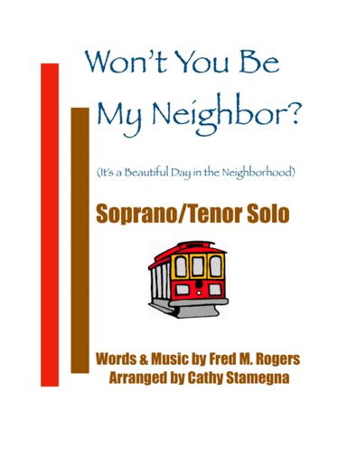 Won't You Be My Neighbor? (it's A Beautiful Day In The Neighborhood) (arr. Cathy Stamegna)