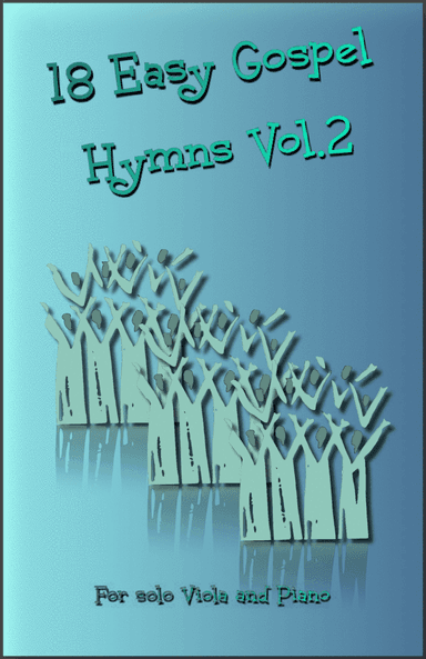 18 Gospel Hymns Vol.2 for Solo Viola and Piano (arr. David McKeown)