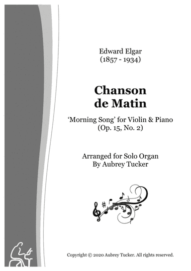 Organ: Chanson de Matin (Morning Song for Violin & Piano Op. 15, No. 2) - Edward Elgar (arr. Aubrey Tucker)