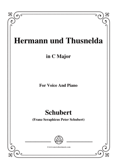Schubert-Hermann und Thusnelda,in C Major,for Voice&Piano (arr. MSM)
