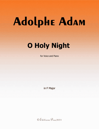 O Holy night cantique de noel,by Adam,in F Major (arr. Editions Dao)