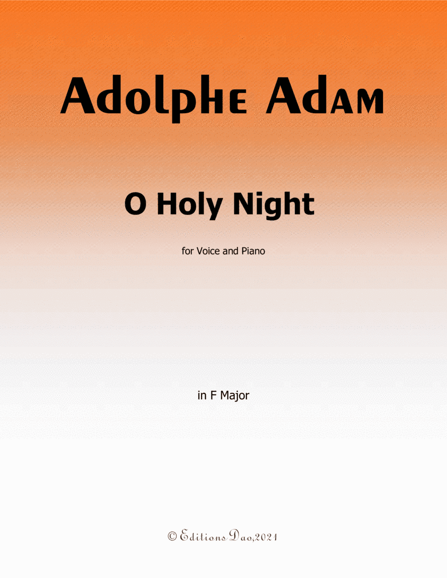 O Holy night cantique de noel,by Adam,in F Major (arr. Editions Dao)