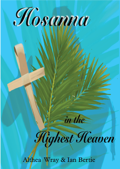 Hosanna in the Highest Heaven