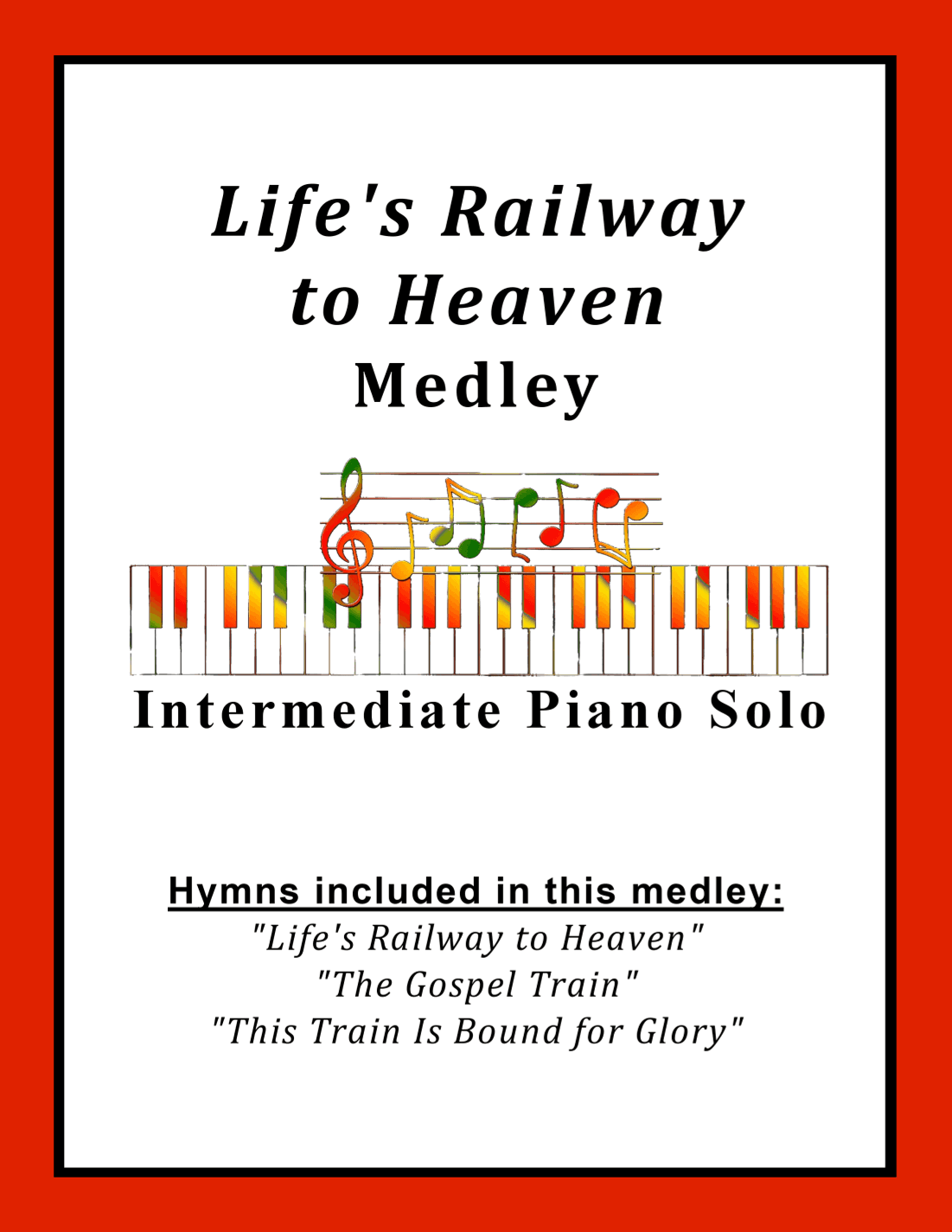 Life's Railway to Heaven Medley (with "This Train" and "The Gospel Train") (arr. Sharon Wilson)