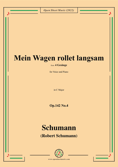 Schumann-Mein Wagen rollet langsam,in C Major,Op.142 No.4 (arr. OSM Press)