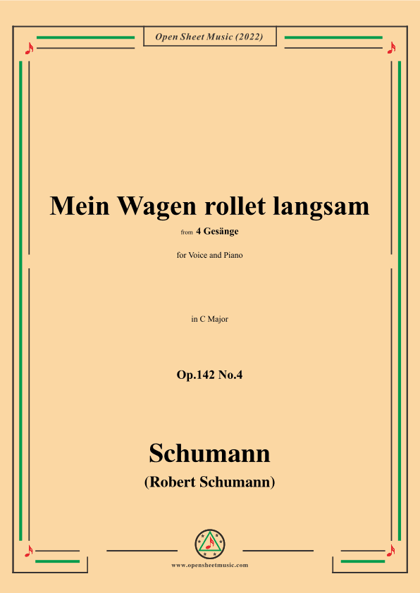 Schumann-Mein Wagen rollet langsam,in C Major,Op.142 No.4 (arr. OSM Press)