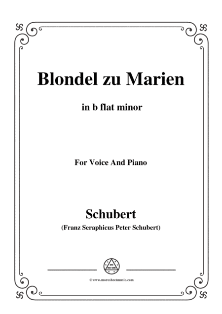 Schubert-Blondel zu Marien,in b flat minor,for Voice&Piano (arr. MSM)