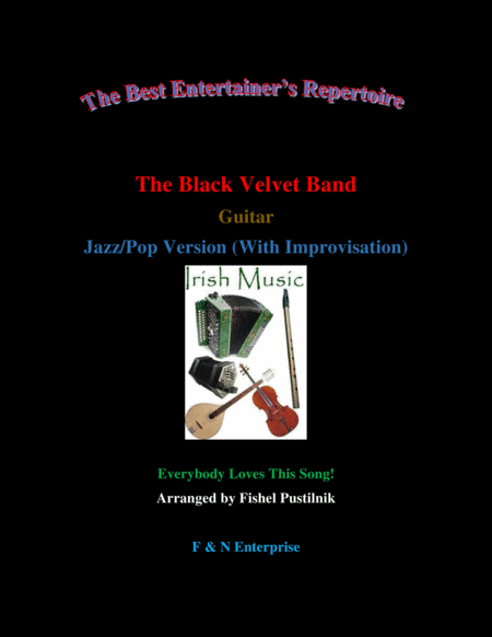 "The Black Velvet Band"-for Guitar (with Background Track)-Jazz/Pop Version (arr. Fishel Pustilnik)