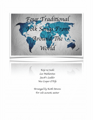 Four Traditional Folk Songs From Around The World for guitar (arr. Keith Stevens)