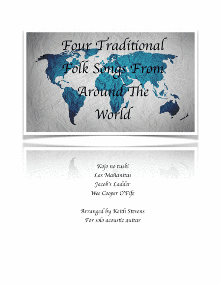 Four Traditional Folk Songs From Around The World for guitar (arr. Keith Stevens)