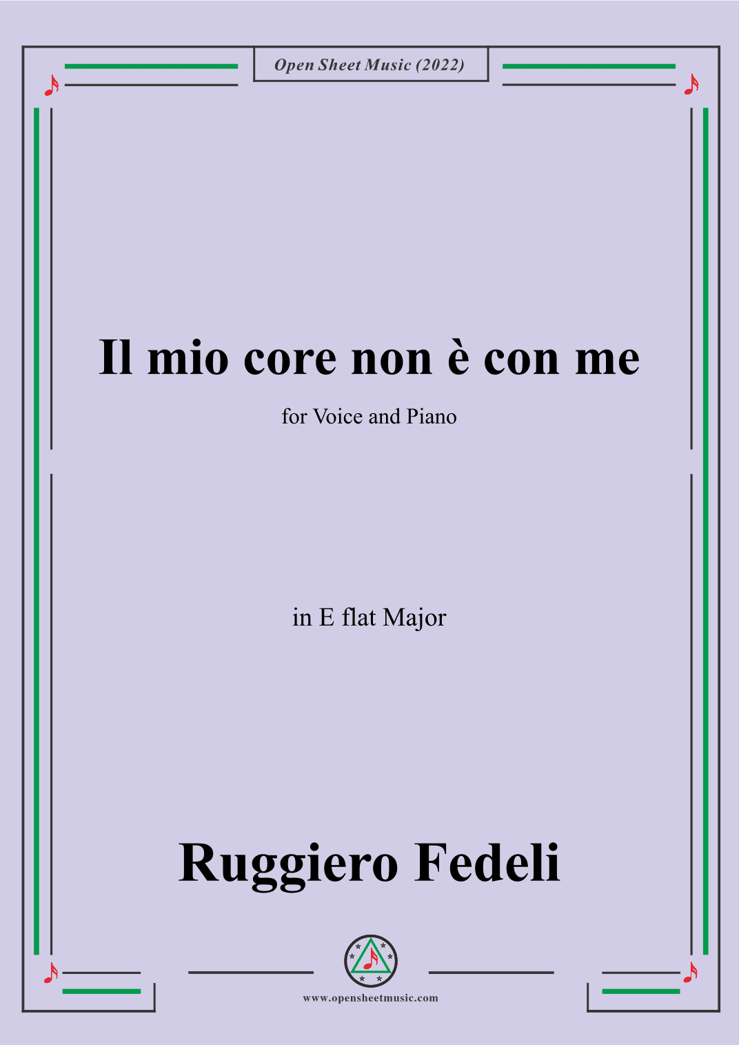 Ruggiero Fedeli-Il mio core non e con me,in E flat Major (arr. OSM Press)