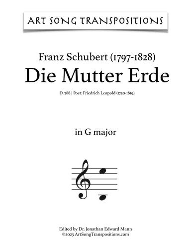 SCHUBERT: Die Mutter Erde, D. 788 (transposed to G major) (arr. ArtSongTranspositions.com)