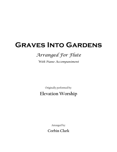 Graves Into Gardens (arr. Corbin Clark)
