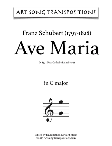SCHUBERT: Ave Maria, D. 839 (transposed to 8 keys: C, B, B-flat, A, A-flat, G, G-flat, F major) (arr. ArtSongTranspositions.com)