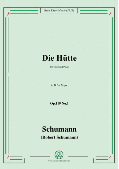 Schumann-Die Hütte,Op.119 No.1 in B flat Major,for Voice&Piano (arr. MSM)