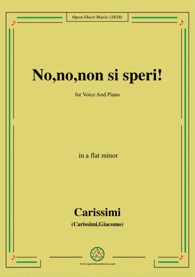Carissimi-No,no,non si speri,in a flat minor,for Voice and Piano (arr. MSM)