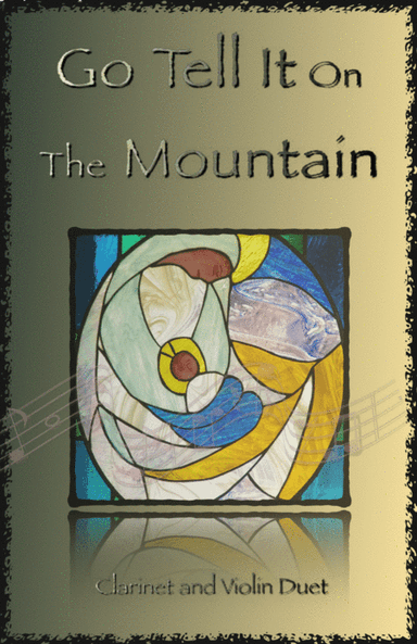 Go Tell It On The Mountain, Gospel Song for Clarinet and Violin Duet (arr. David McKeown)