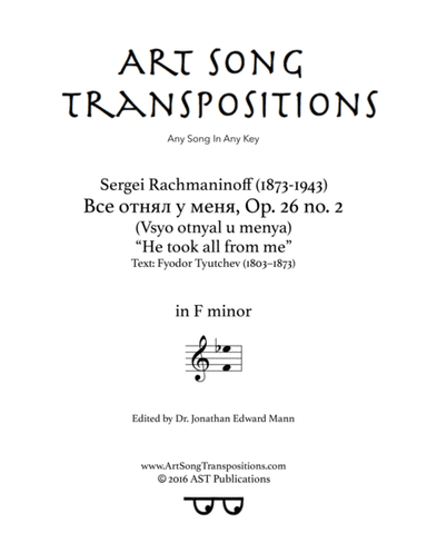 He took all from me, Op. 26 no. 2 (F minor) (arr. ArtSongTranspositions.com)