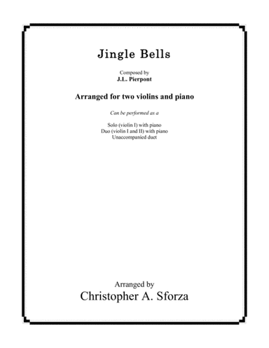 Jingle Bells, for two violins and piano (arr. Christopher A. Sforza)